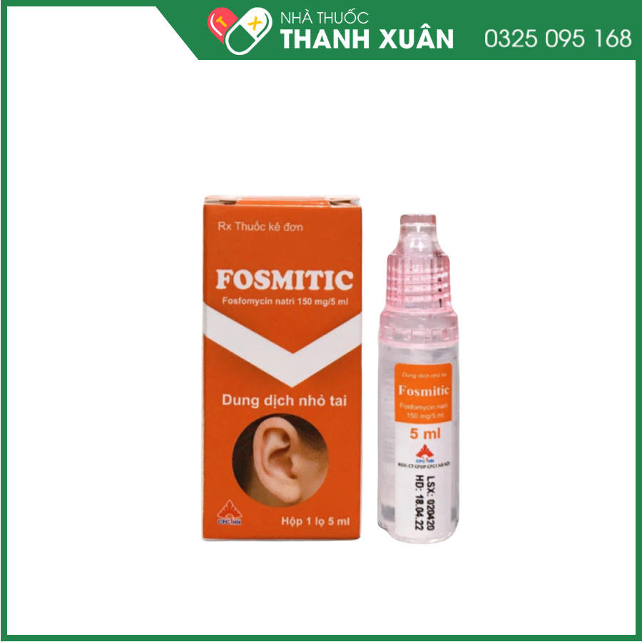 Dung dịch nhỏ tai Fosmitic 5ml (150mg/5ml) trị viêm tai giữa, viêm tai ngoài, viêm màng nhĩ