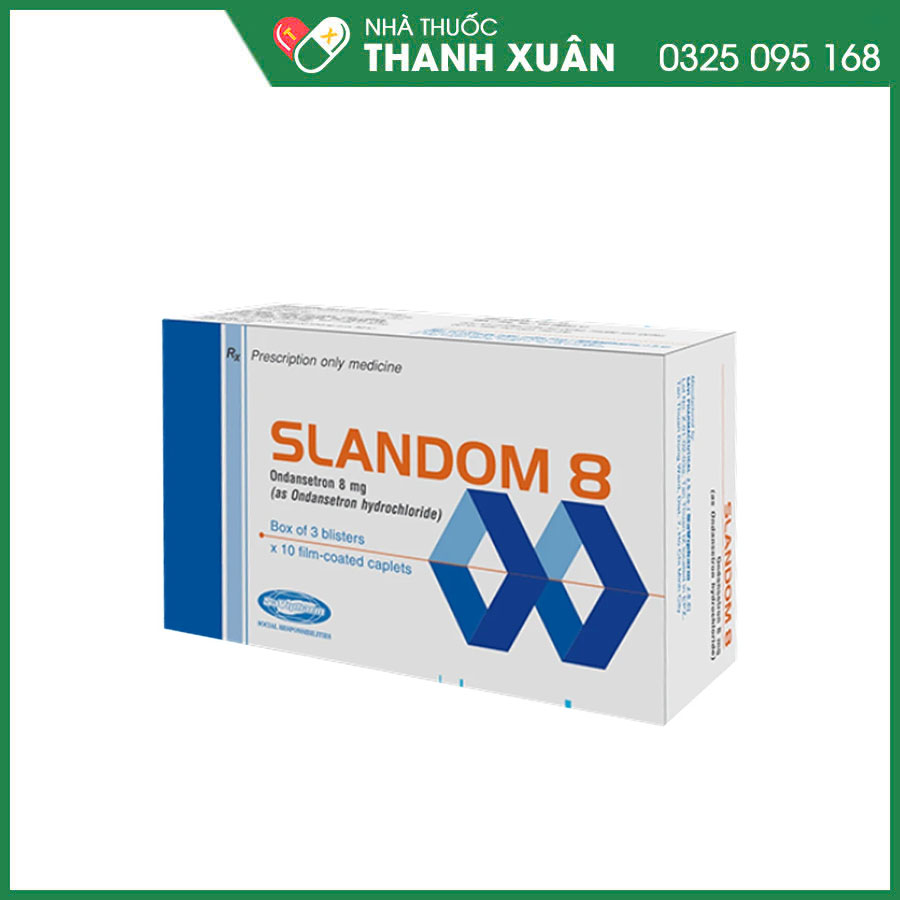 Slandom 8 thuốc phòng buồn nôn và nôn do điều trị ung thư bằng hóa trị liệu hoặc xạ trị; phòng nôn và buồn nôn sau phẫu thuật