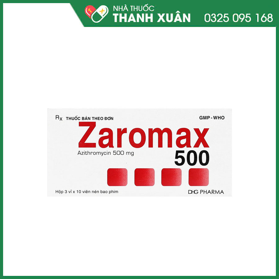 Zaromax 500 thuốc điều trị nhiễm khuẩn đường hô hấp trên, tiết niệu, sinh dục, da&amp;mô, nhiễm khuẩn răng miệng